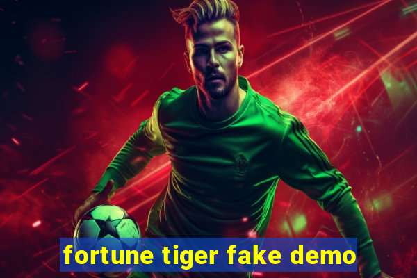 fortune tiger fake demo